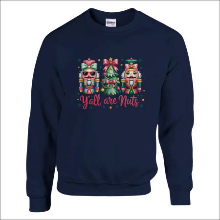 Navy blue crewneck sweatshirt with nutcrackers, tree, and y’all are nuts text