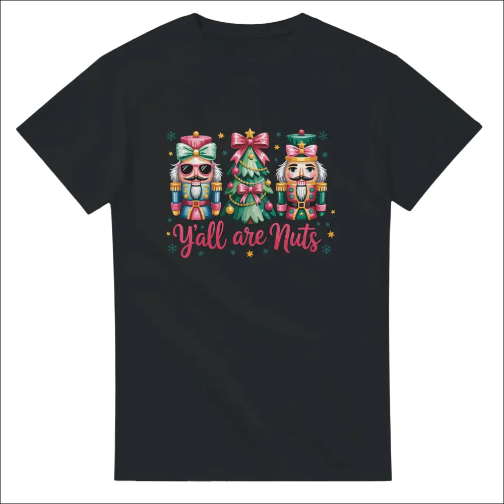Y’all Are Nuts Christmas t-shirt with nutcrackers, tree graphic