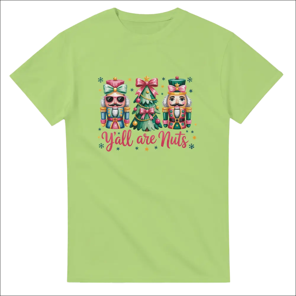 Lime green Y’all Are Nuts nutcracker Christmas t-shirt